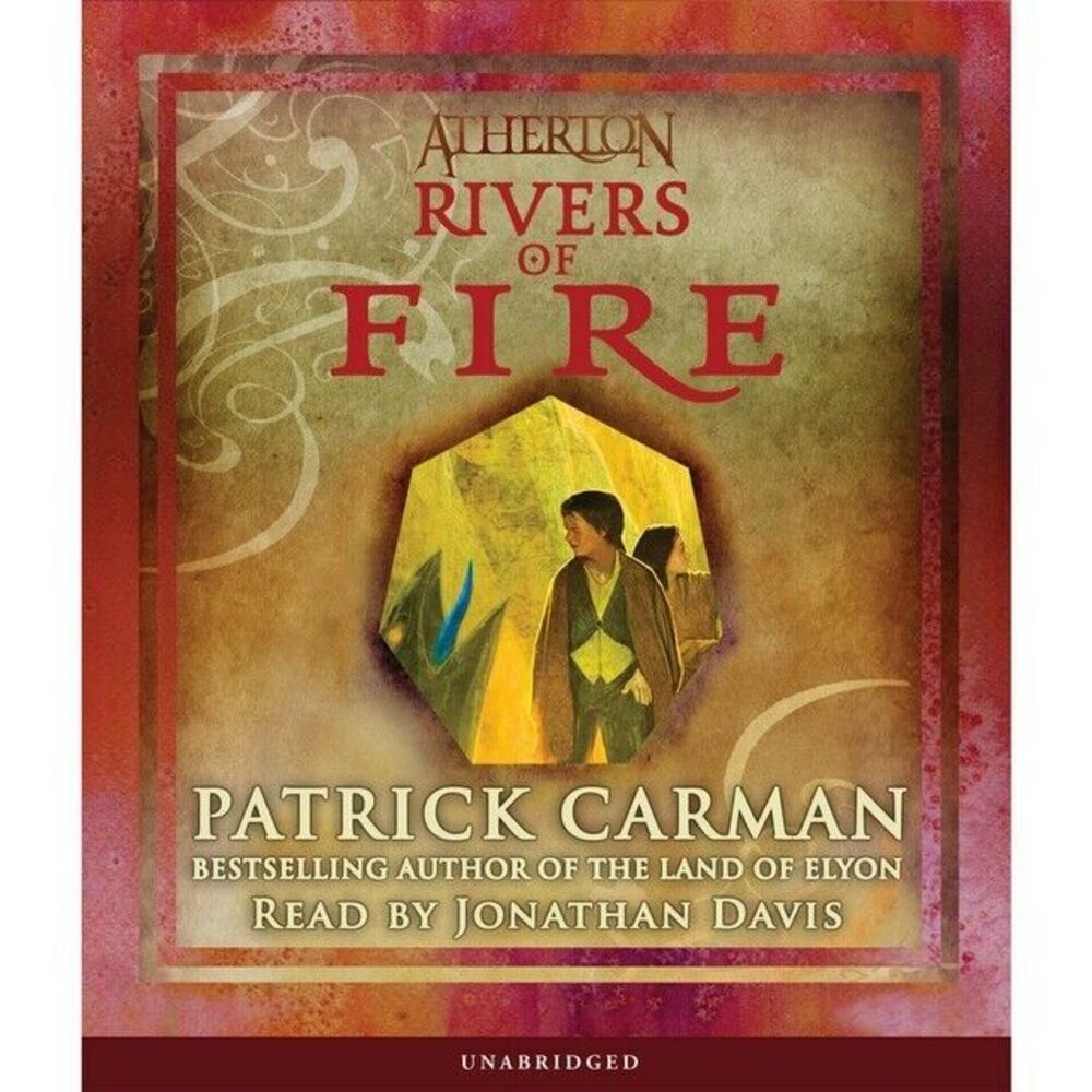 Atherton: Rivers of Fire - Book 2 Patrick Carman Unabridged Audiobook 2008